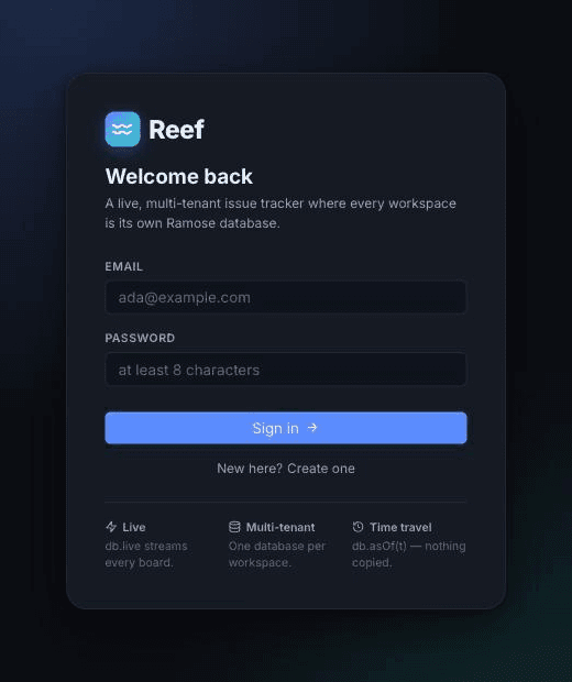 Reef's sign-in card headed Welcome back, with email and password fields over a soft glow, above Live, Multi-tenant and Time travel notes